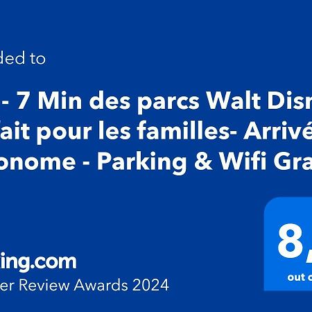 Lys - 7 Min Des Parcs Walt Disney- Parfait Pour Les Familles- Arrivee Autonome - Parking & Wifi Gratuit 马尼库尔勒翁格尔 外观 照片